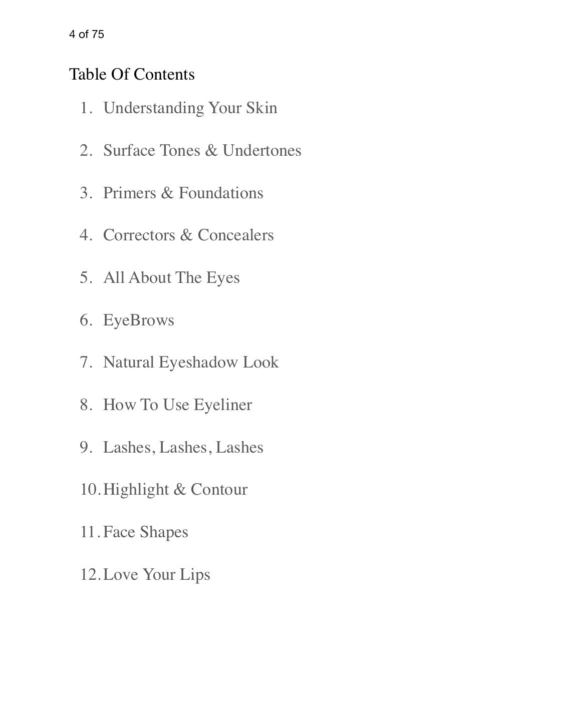 The Art Of Makeup - E-Book.     The number one how to guide for beginners, easy steps to becoming  the perfect Makeup Artist or doing your own makeup